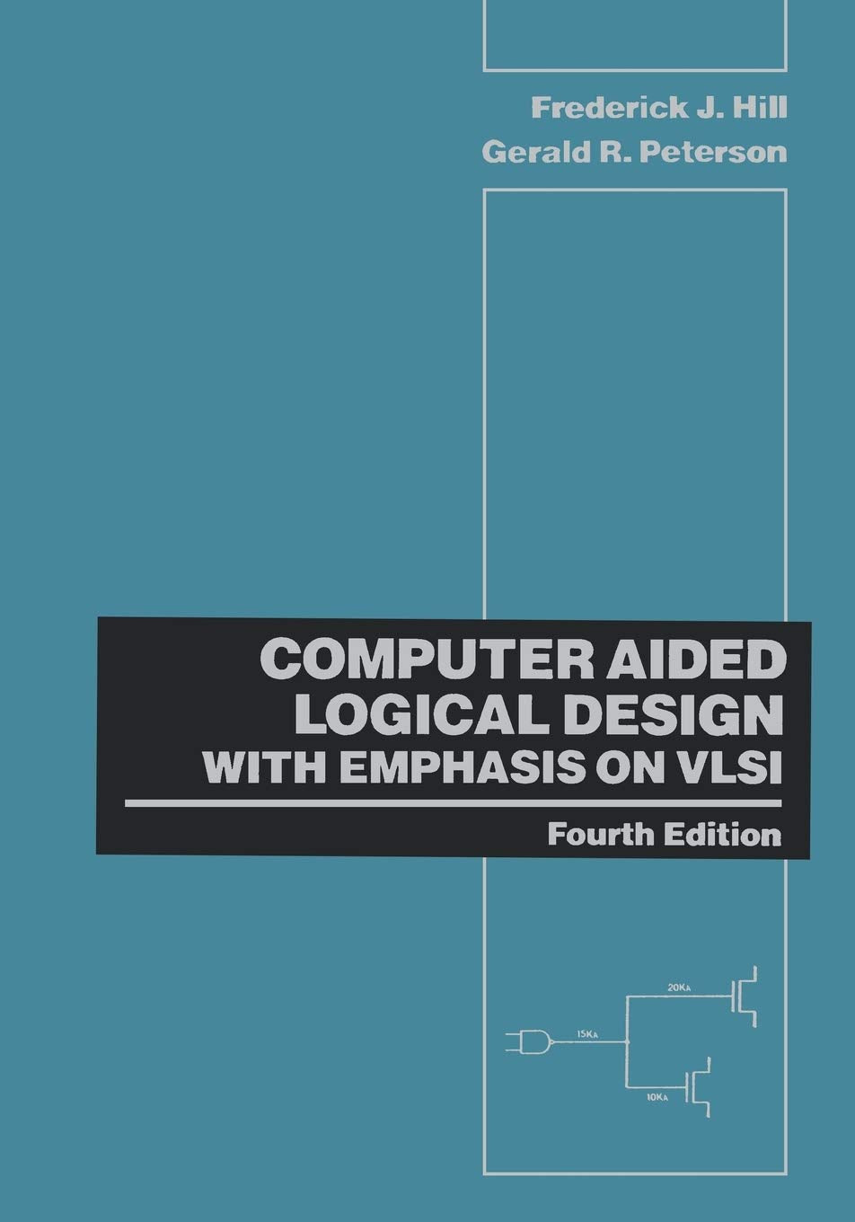 Computer Aided Logical Design with Emphasis on VLSI,Used