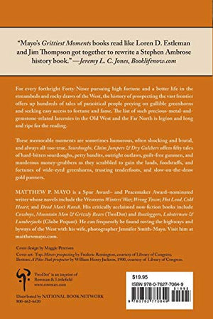 Sourdoughs, Claim Jumpers & Dry Gulchers: Fifty Of The Grittiest Moments In The History Of Frontier Prospecting,Used