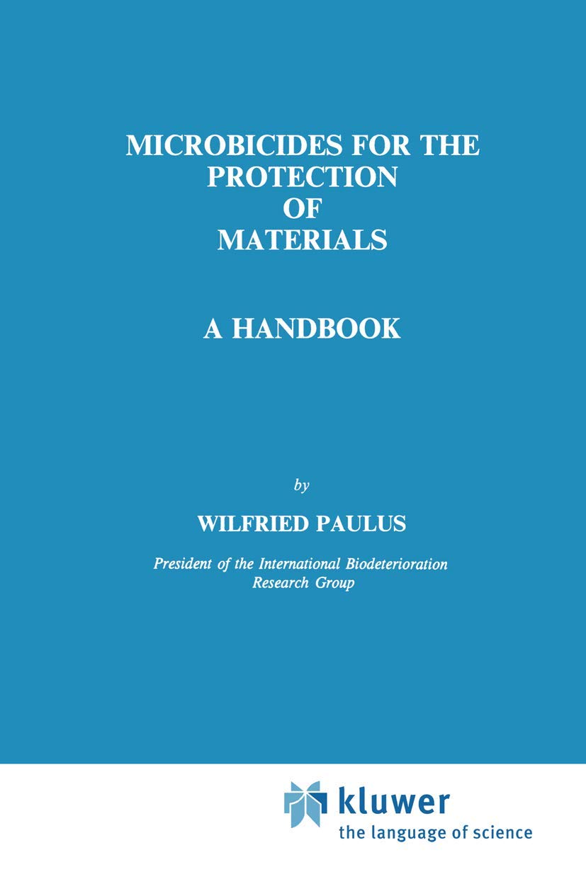 Microbicides for the Protection of Materials: A Handbook,Used