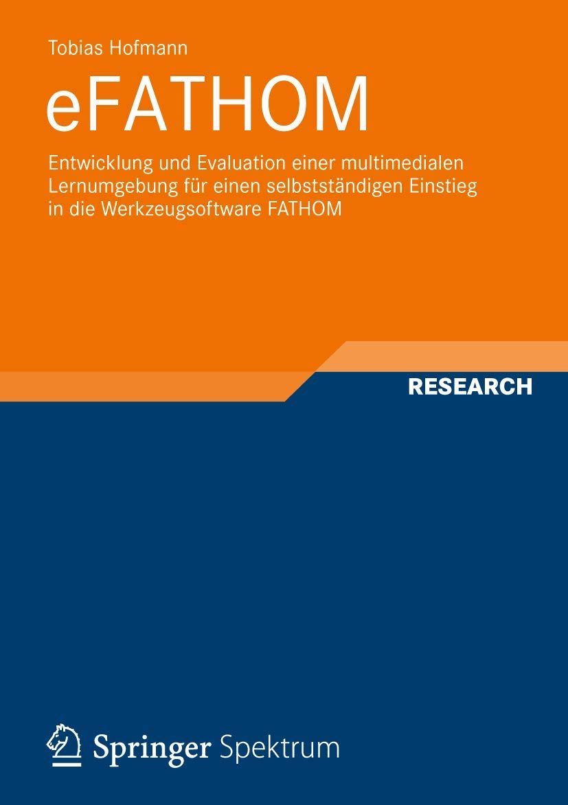 eFATHOM: Entwicklung und Evaluation einer multimedialen Lernumgebung fr einen selbststndigen Einstieg in die Werkzeugsoftware FA,Used