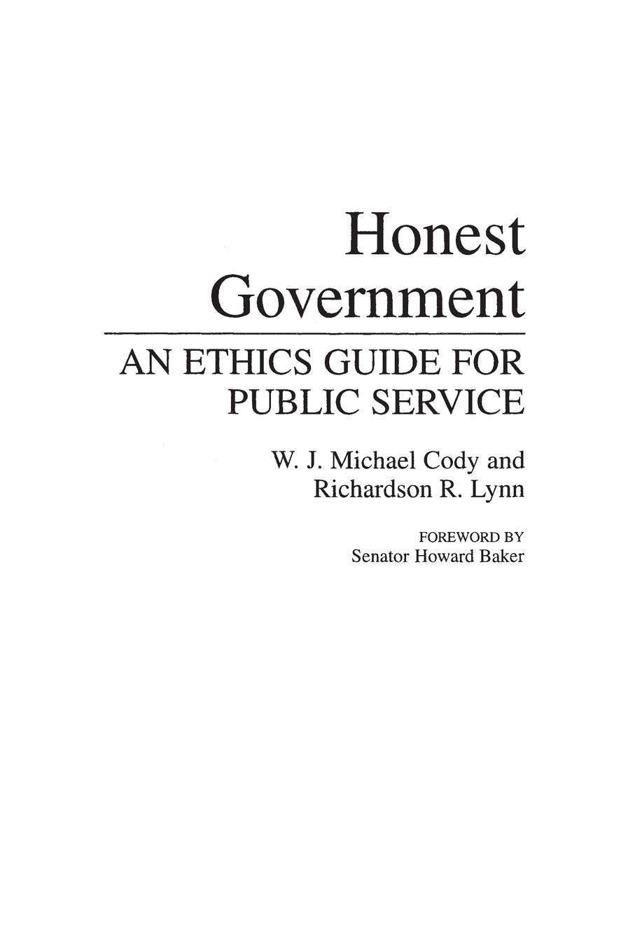 Honest Government: An Ethics Guide For Public Service