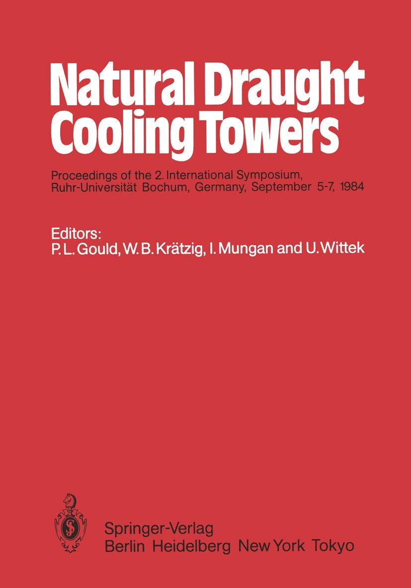 Natural Draught Cooling Towers: Proceedings of the 2. International Symposium, RuhrUniversitt Bochum, Germany, September 57, 1,Used
