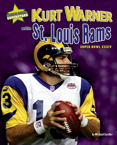 Kurt Warner and the St. Louis Rams: Super Bowl XXXIV (Super Bowl Superstars),Used
