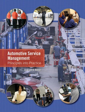 Automotive Service Management: Principles Into Practice,New