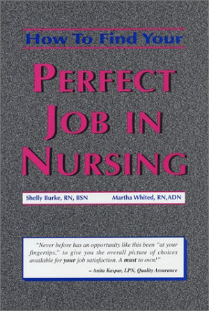 How to Find Your Perfect Job in Nursing,Used