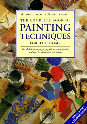 The Complete Book of Painting Techniques for the Home,Used