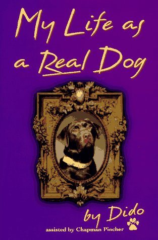 My Life As a Real Dog: By Dido,Used