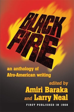 Black Fire: An Anthology of AfroAmerican Writing,Used