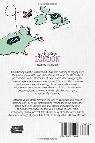 Girl Gone London: An Americans Guide to Surviving Life in the UK,Used
