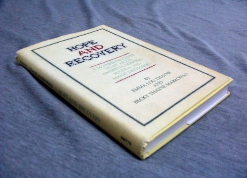 Hope and Recovery: A MotherDaughter Story About Anorexia Nervosa, Bulimia, and Manic Depression,Used
