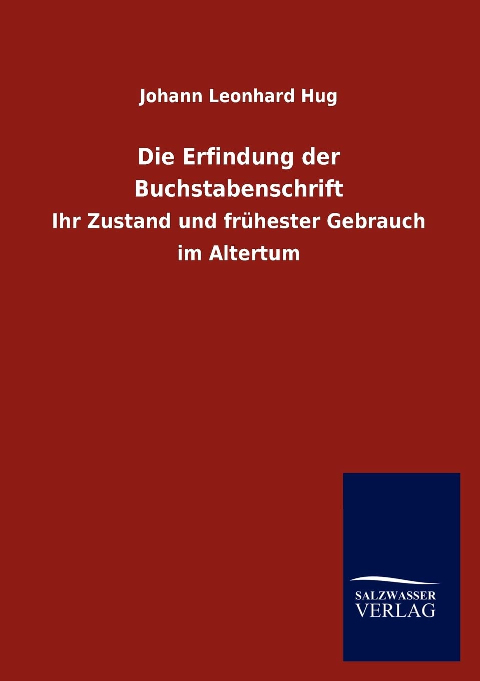 Die Erfindung der Buchstabenschrift (German Edition),Used