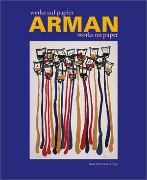 Arman: Works On Paper,Used