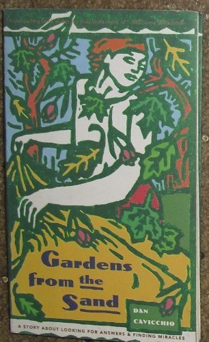 Gardens From The Sand: A Story About Looking For Answers & Finding Miracles-used