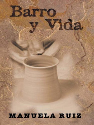 Barro Y Vida (Spanish Edition)
