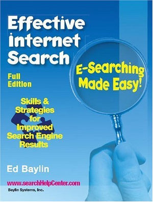 Effective Internet Search: Esearching Made Easy!,Used