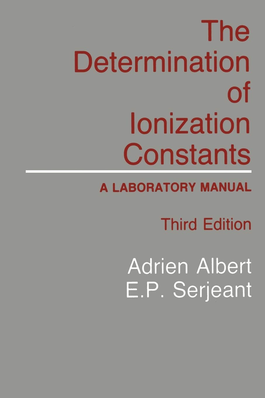 The Determination of Ionization Constants: A Laboratory Manual,Used