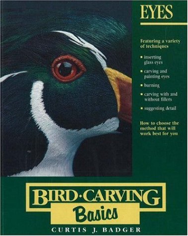 Eyes (Bird Carving Basics),New