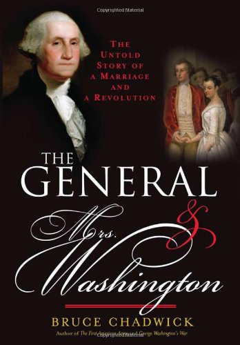 General And Mrs. Washington: The Untold Story of a Marriage And a Revolution,Used