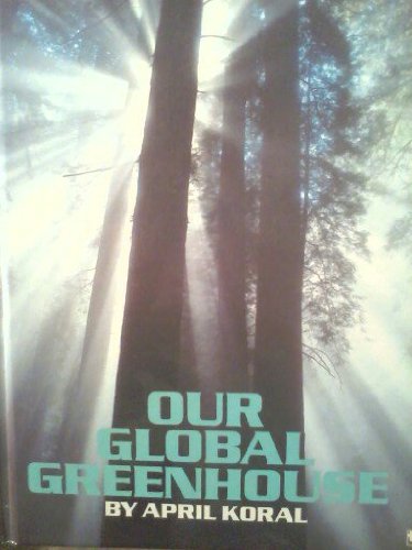 Our Global Greenhouse (First Book),Used