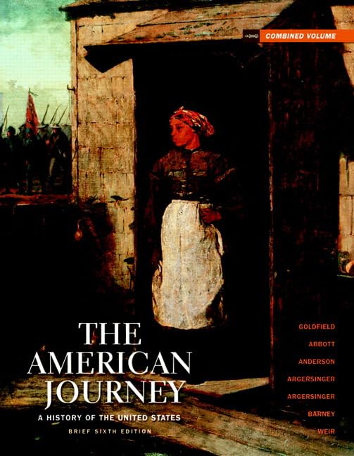 The American Journey: A History Of The United States: Combined Volume,New