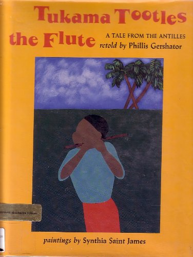 Tukama Tootles the Flute: A Tale from the Antilles,Used