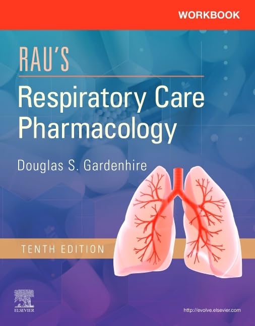 Workbook For Rau'S Respiratory Care Pharmacology