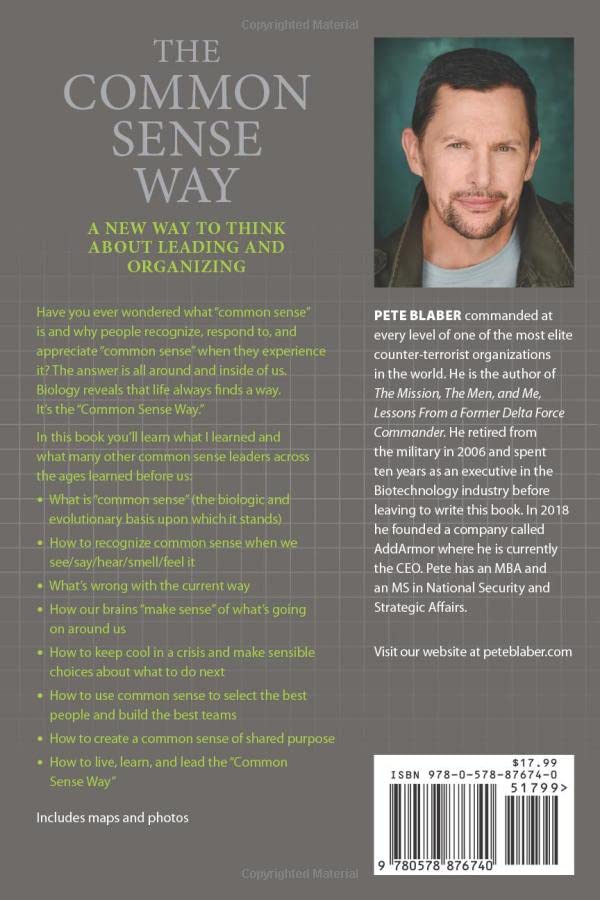 The Common Sense Way: A New Way To Think About Leading And Organizing (Leadership Books By Pete Blaber),New