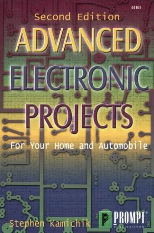 Advanced Electronic Projects: For Your Home and Automobile,Used
