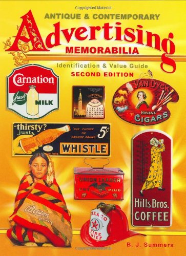 Antique & Contemporary Advertising Memorabilia, Identification & Value Guide, 2nd Edition,Used