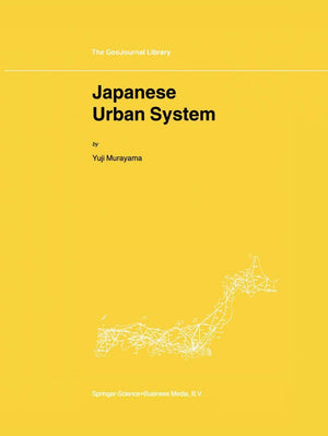 Japanese Urban System (GeoJournal Library, 56),Used