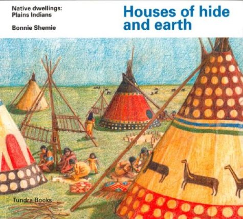 Houses of hide and earth (Native Dwellings),Used