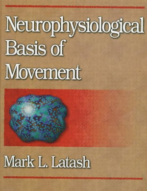 Neurophysiological Basis Of Movement,New