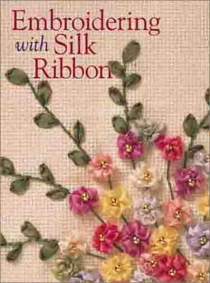 Embroidering With Silk Ribbon,Used