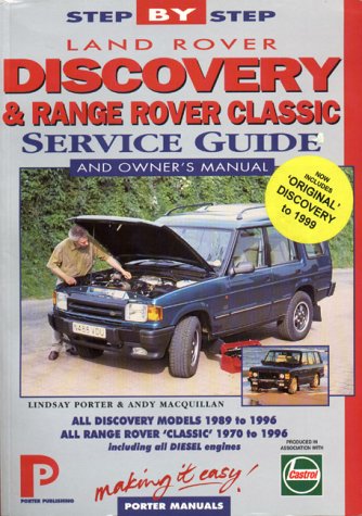 Land Rover Discovery & Range Rover 'Classic': Service Guide & Owner's Manual (Porter Manuals),Used