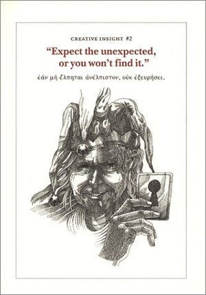 Expect The Unexpected (Or You Won'T Find It): A Creativity Tool Based On The Ancient Wisdom Of Heraclitus,New