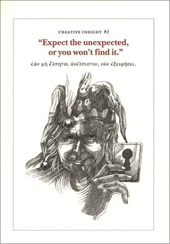 Expect The Unexpected (Or You Won'T Find It): A Creativity Tool Based On The Ancient Wisdom Of Heraclitus,New