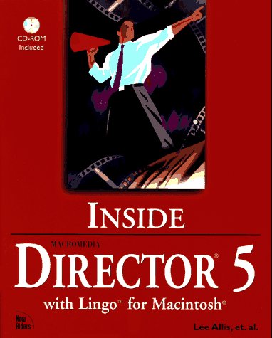 Inside Macromedia Director 5 With Lingo for Macintosh (Inside Series),Used