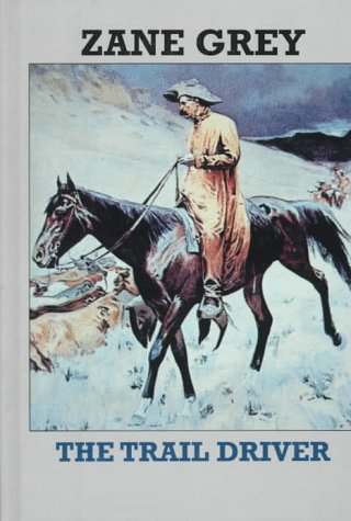 The Trail Driver (Sagebrush Large Print Western Series),Used