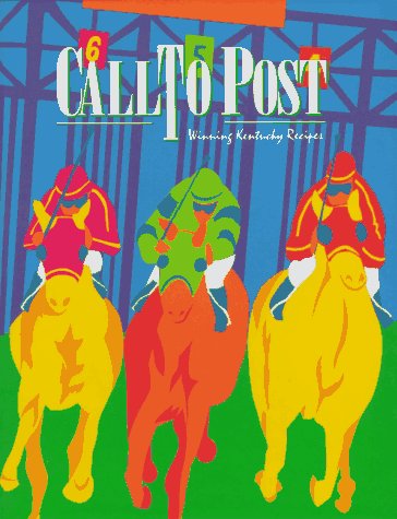 Call to Post: Winning Kentucky Recipes,Used