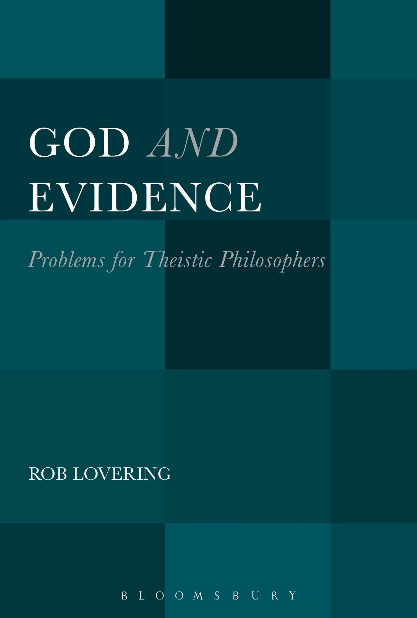 God And Evidence: Problems For Theistic Philosophers,Used