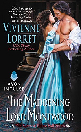 The Maddening Lord Montwood: The Rakes of Fallow Hall Series,Used