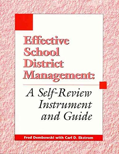Effective School District Management: A Selfreview Instrument And Guide,Used