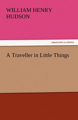 A Traveller in Little Things,Used
