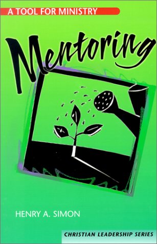Mentoring: A Tool for Ministry (Christian Leadership (Concordia)),Used