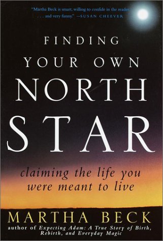 Finding Your Own North Star: Claiming The Life You Were Meant To Live