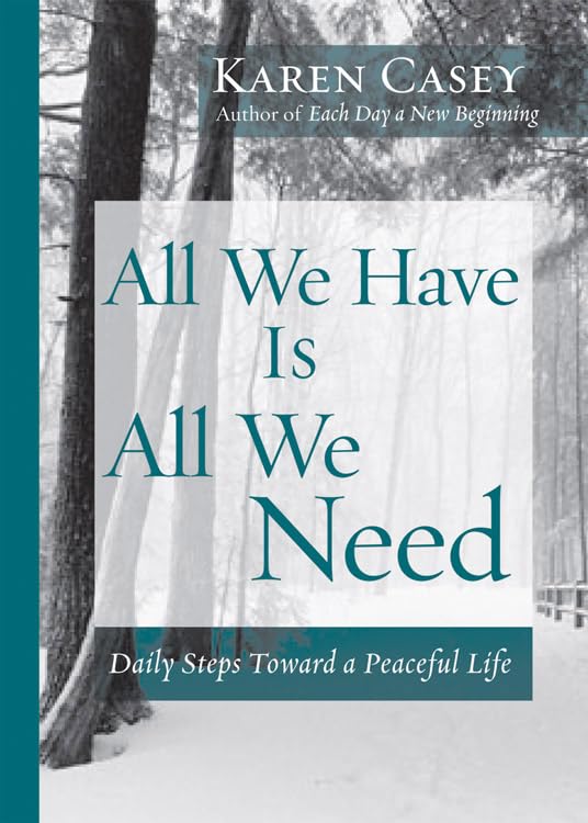 All We Have Is All We Need: Daily Steps Toward a Peaceful Life (Meditation Gift, from the Author of Each Day a New Beginning),Used