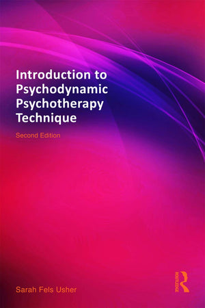 Introduction to Psychodynamic Psychotherapy Technique,New
