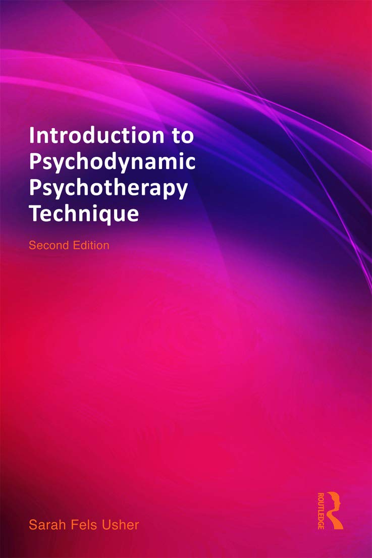 Introduction to Psychodynamic Psychotherapy Technique,New