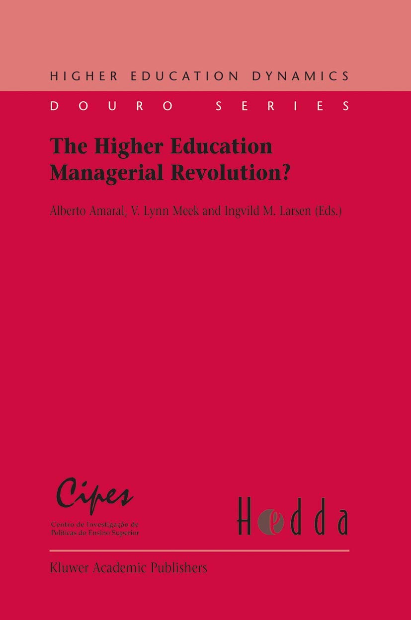 The Higher Education Managerial Revolution? (Higher Education Dynamics, 3),Used