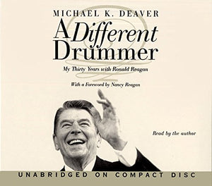 A Different Drummer CD: Thirty Years with Ronald Reagan,Used